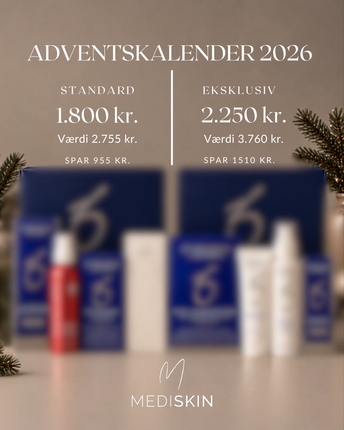MediSkin adventskalender 2026 - standard 1.800 kr. og eksklusiv 2.250 kr.